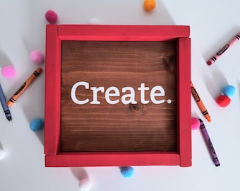 Create Wooden Sign | Playroom and Craft Room Decor | Gift for Artist | Red | Preschool Class