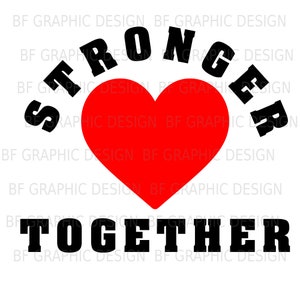 Stronger Together svg dxf png eps pdf, Stronger Together, Strong, File for Cricut, Digital File, Silhouette File, Cameo File