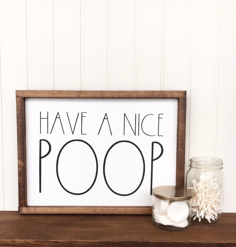 Have a nice poop Poop wall art Bathroom wood sign Humorous Etsy