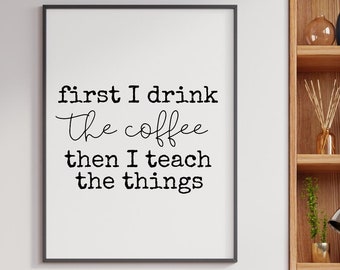 Teacher Coffee Digital Download Bundle | PNG, JPG, SVG, pdf | Teacher Quote Digital Download | Coffee Quote Digital Download
