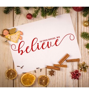 In this house, we Believe - Christmas Quote Decor Digital Download