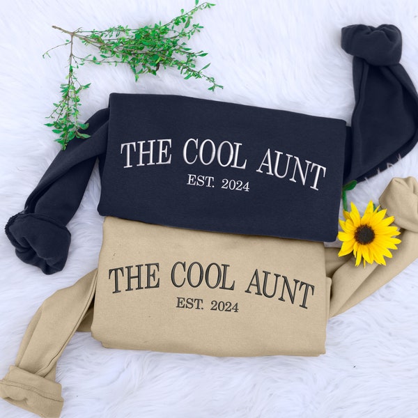 Cool Aunt Sweatshirt, Custom Embroidered Est Date Crewneck Sweater, Personalized Matching Family Jumper, Special Birthday Gift For Auntie