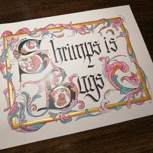 Shrimps is... Illuminated Calligraphy Digital Print