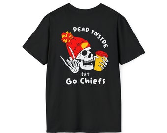 Super Bowl Champs | Dead Inside but Go Chiefs | Unisex Softstyle T-Shirt