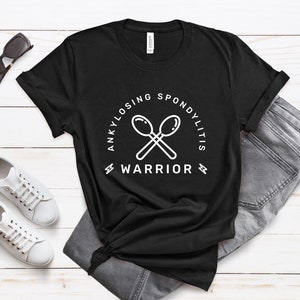 Ankylosing Spondylitis Spoonie Shirt - Chronic Illness Warrior Tee - Autoimmune Disease Awareness Gift for Women - Funny AS T-Shirt