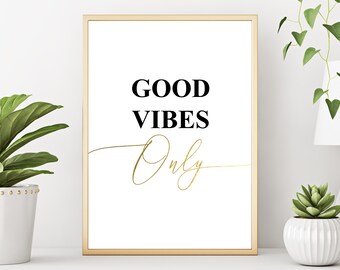 Good Vibes Only printable word art Downloadable typography prints black white gold script font Small prints positive meaningful words poster