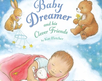 Baby Dreamer and his Clever Friends - a children's illustrated story book