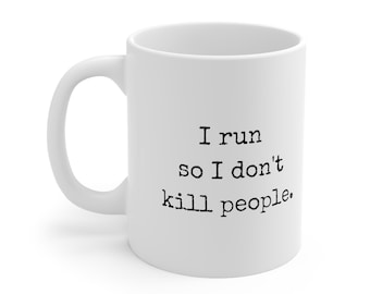 Running mug, Funny Mug, Runner gift, Running humor, Active lifestyle, Runner's coffee mug, Running quote, Workout motivation, Gift Idea