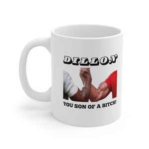Predator Coffee Cup, Dillon, Movie quote, Coffee mug, Arnold quote, 80s movie, Movie buff coffee cup, Favorite Mug, Funny Mug