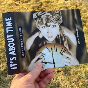 MANIFEST Zine #3: It&#39;s About Time