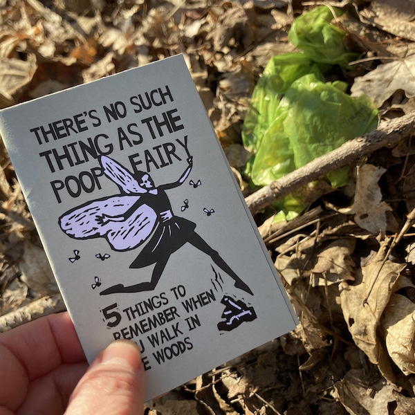 Mini (zine) #1  - There’s No Such Thing as the Poop Fairy