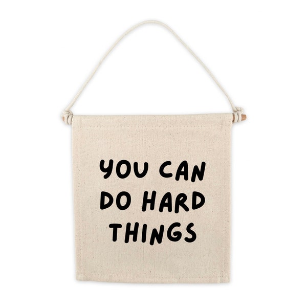 You Can Do Hard Things Canvas Hang Sign | Pennant Canvas Banner Wall Hanging | Canvas Flag | Kids Motivational Wall Decor