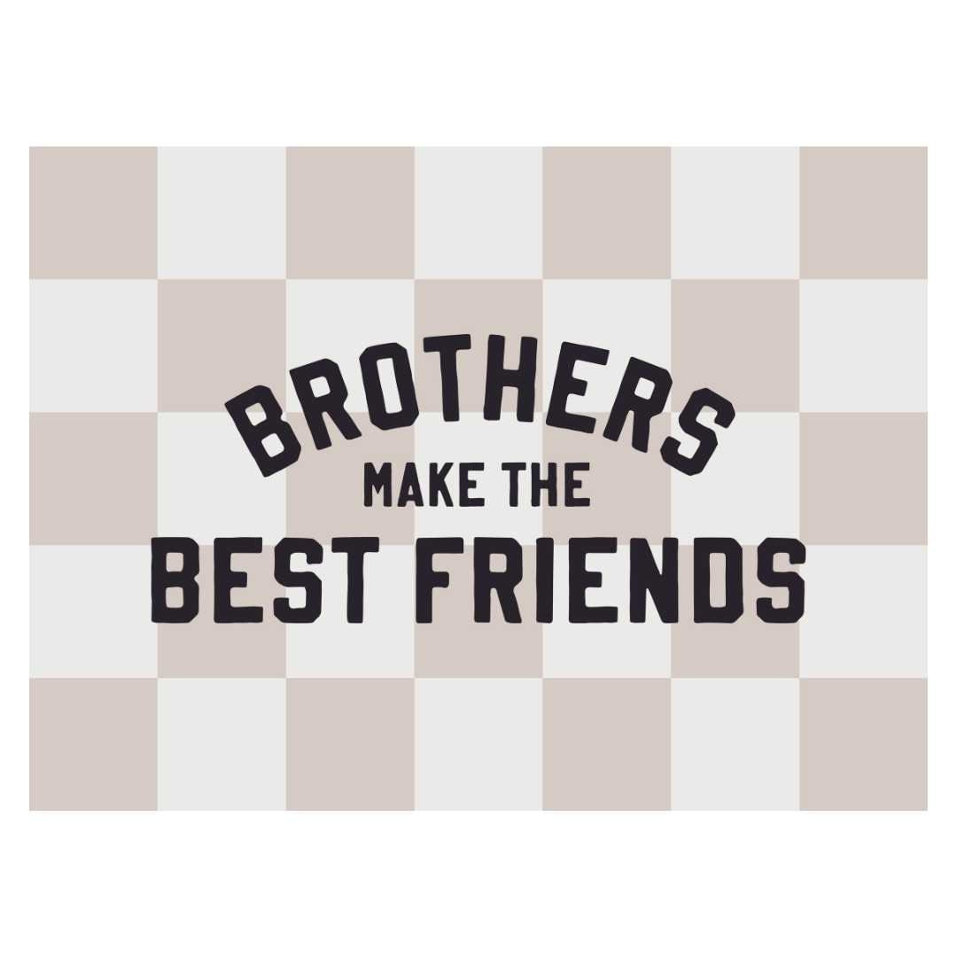 Brothers Make the Best Friends Banner | Brotherhood Fabric Tapestry ...