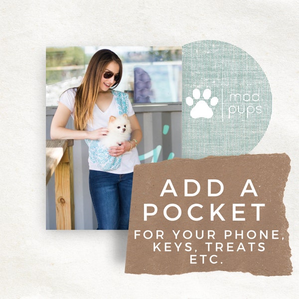 Add Pocket to your Sling Pet Carrier - Perfect for your phone, keys, wallet, treats or any other pet supplies