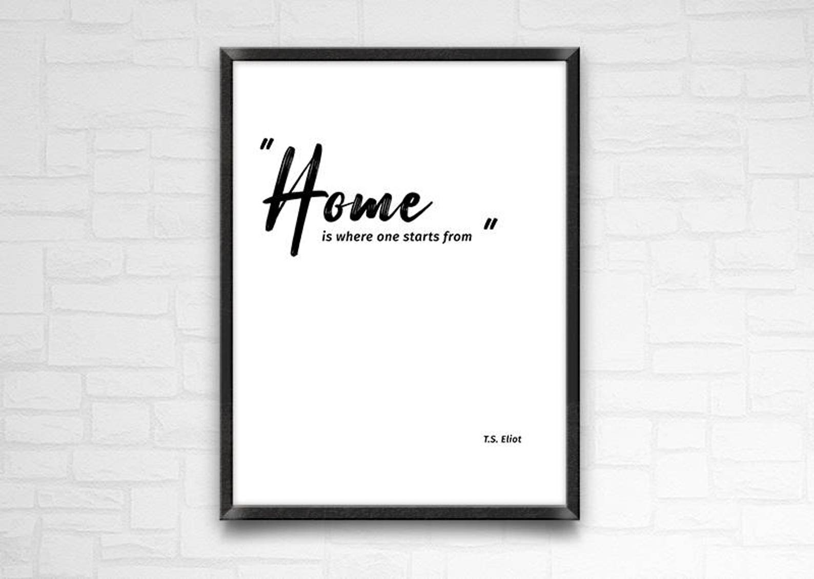 Quote about home Housewarming gift T S Eliot Quote Home Etsy