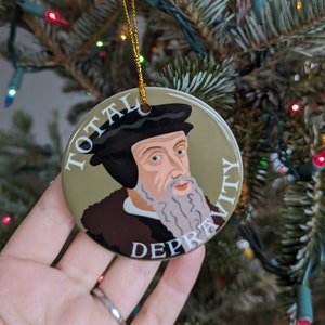 John Calvin Christmas Ornament | Reformation Christmas | Reformed Gift | Reformers Christmas | 1517 Christmas | Theology Nerd Gift