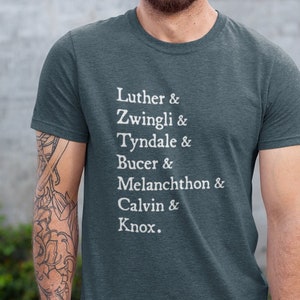 List of Reformers Shirt | 1517 Shirt | Protestant Reformation Shirt | Martin Luther Shirt | John Calvin Shirt | Reformed Shirt