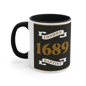 1689 Mug | 1689 London Baptist | Theology Mug | Martin Luther Mug | John Calvin Mug | 95 Theses Coffee Mug | Reformed Coffee Mug