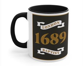 1689 Mug | 1689 London Baptist | Theology Mug | Martin Luther Mug | John Calvin Mug | 95 Theses Coffee Mug | Reformed Coffee Mug