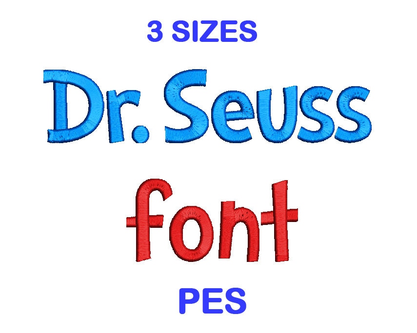 Dr. Seuss Embroidery Font Set 3 Size PES Format Embroidery | Etsy