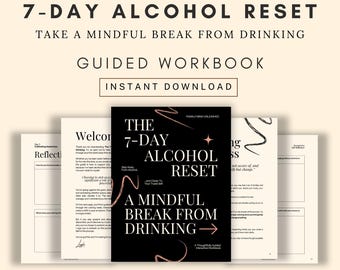 7-Day Alcohol Sobriety Journal: Mindful Guided Workbook For A Week Without Drinking Alcohol