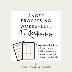 May include: A digital product image featuring two tablets displaying anger processing worksheets. The text reads "ANGER PROCESSING WORKSHEETS For Relationships." The set includes three worksheets to process anger, reflect on actions, and improve relationships. The product is "BY FEMALE MIND UNLEASHED."