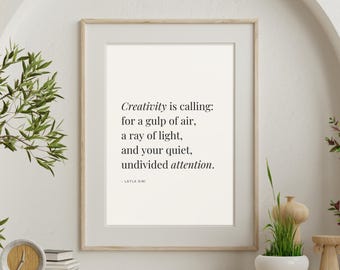Creativity Is Calling | Minimalist Inspirational Quote Wall Art Print (Digital Print)