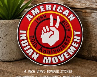 American Indian Movement 50th Anniversary 4" Vinyl Bumper Sticker | AIM Commemorative Decal | Waterproof Outdoor Sticker
