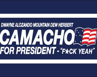 Camacho for President Funny Yard Sign