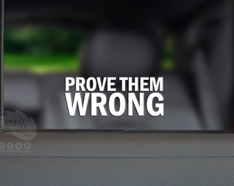 Prove Them Wrong Typography Decal / Sticker (Set of 2) JDM Racing
