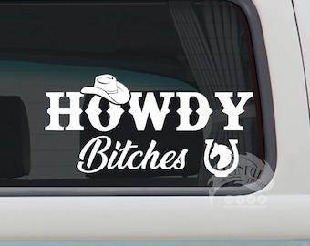 Howdy Bitches Typography Decal / Sticker