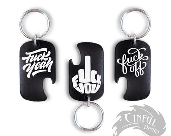 Fuck You Hand or Fuck Off in Cursive Bottle Opener Dog Tag Keychain - Design on One Side