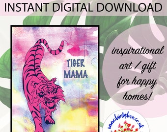 TIGER MAMA Vibrant Watercolour downloadable wall art| mother's day | new mom power quote | strong female art | JPEG