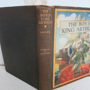 The Boy&#39;s King Arthur 1925 Illustrated by N.C.  Wyeth Children&#39;s Literature