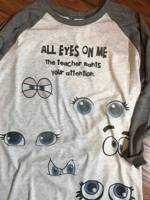 Teach Idioms Teacher Shirt Idiom Parade All Eyes On Me Etsy