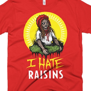 I Hate Raisins T-Shirt - Rosine Mädchen Parodie, lustige Essen Geschenkidee, Geschenk für Rosinenhasser