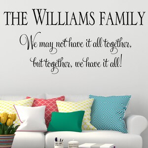 Personalised Wall Sticker Family We May Not Have it all Together Vinyl Decal Transfer Name Surname Livingroom