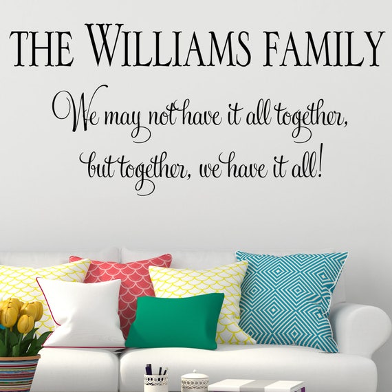 personalised wall sticker family we may not have it all | etsy