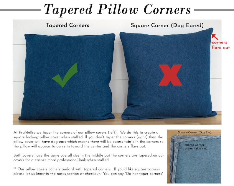 May include: Two denim pillow covers, one with square corners and one with tapered corners. The square corners have a dog ear effect, while the tapered corners prevent this. The image shows a checkmark next to the tapered corners and an X next to the square corners.