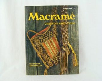 Vintage Macrame Book 1975 Creative Knot Tying Instructional Book Soft Cover Techniques and Projects 1970s Boho Hippie Jewelry Decor