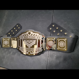 Beer Pong Championship Title Belt - high quality metal plates - hand crafted full sized champion belt