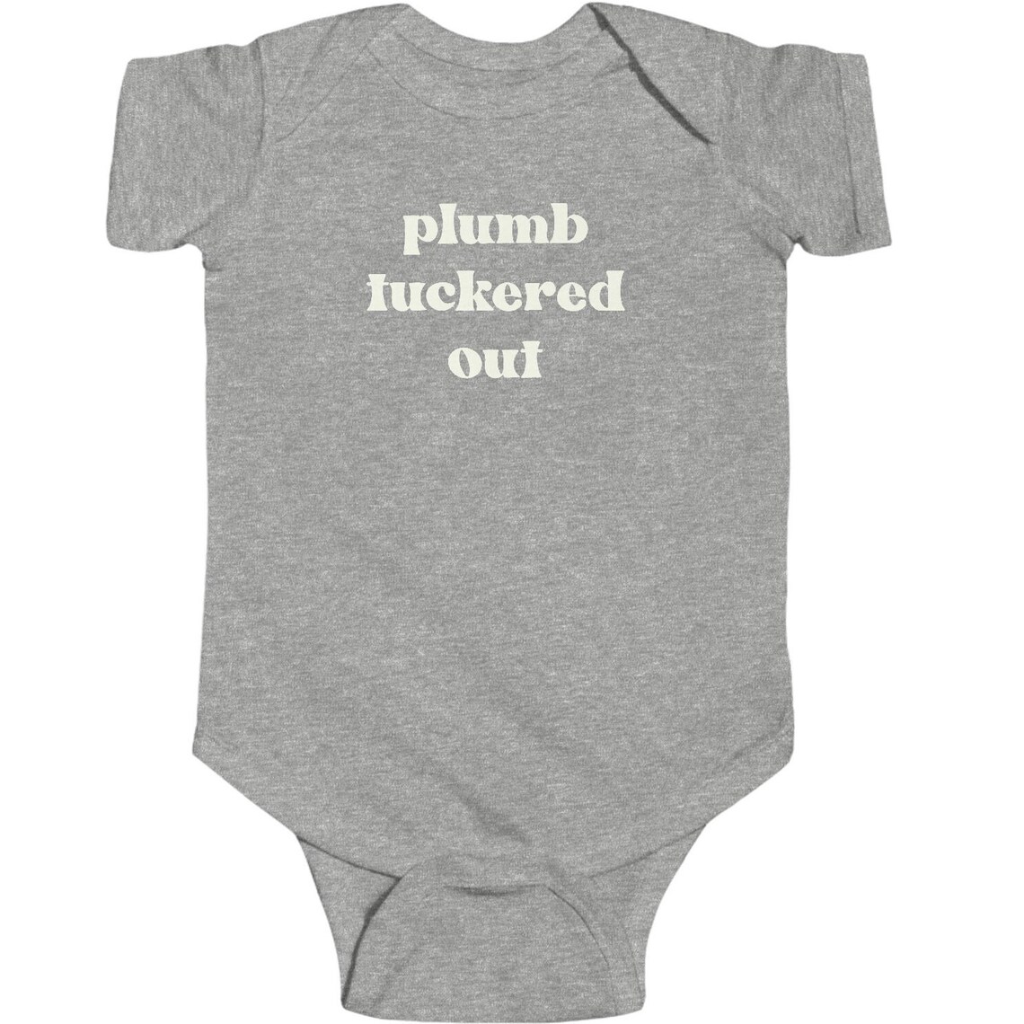 Southern Sayings Onesie, Southern Baby, Southern Mama, Plumb Tuckered