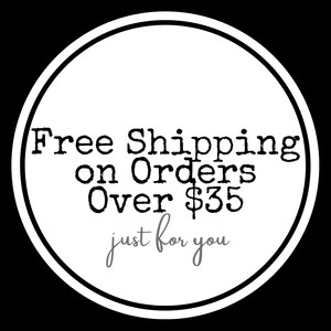 Free shipping on orders over $35 just for you