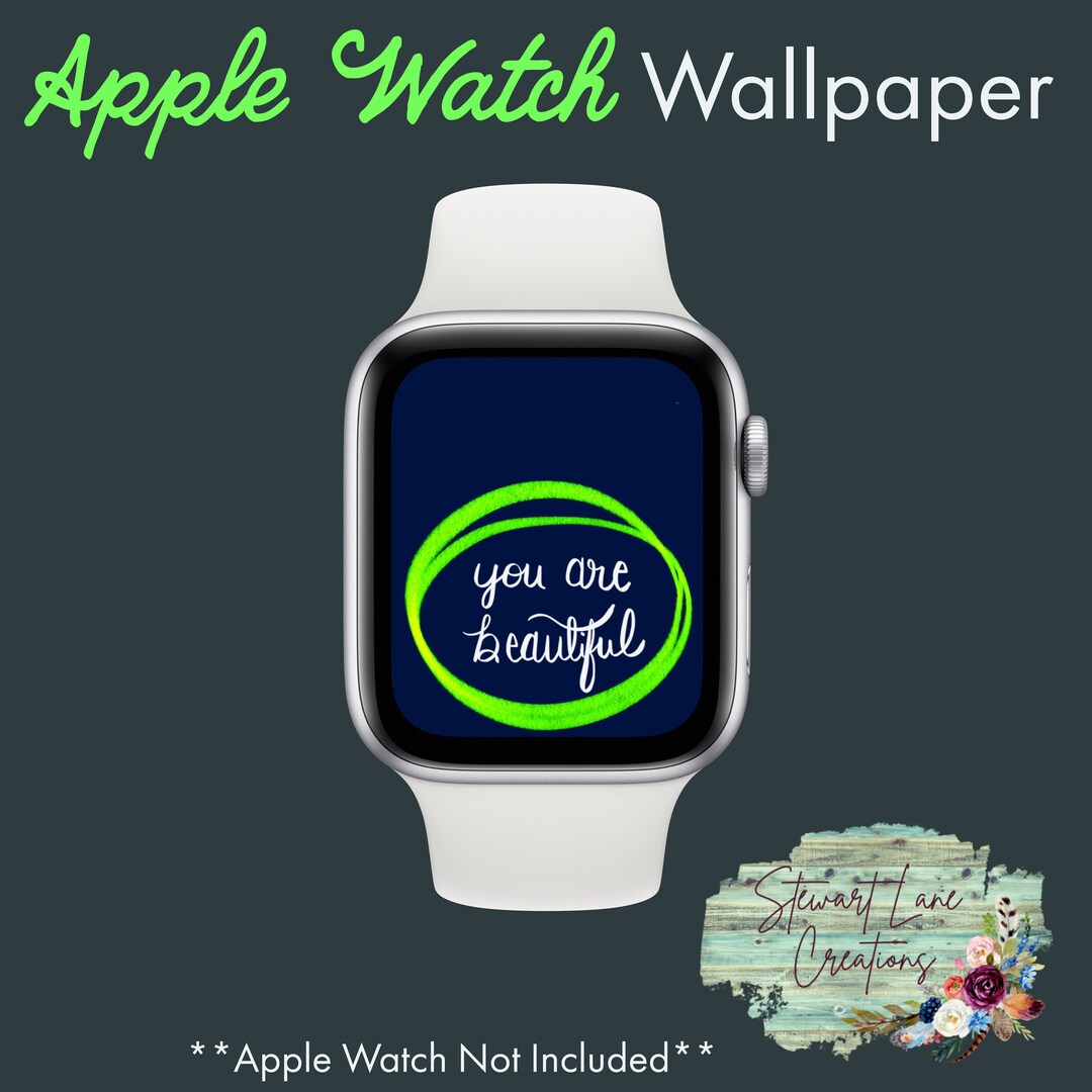 You Are Beautiful Apple Watch Background/watch Wallpaper / Etsy