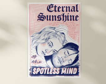 May include: A pink and blue illustration of two people with the text "Eternal Sunshine of the Spotless Mind" in a vintage style font.