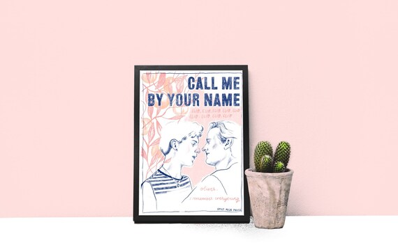 Call Me By Your Name Print Etsy Call Me By Your Name Print Etsy