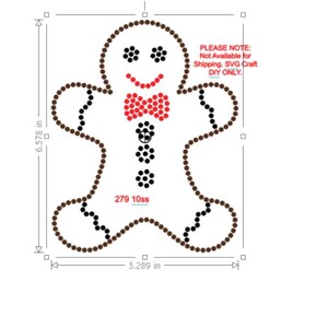 May include: A gingerbread man outline with 279 black and red rhinestones. The outline is 6.578 inches tall and 5.289 inches wide. The text "PLEASE NOTE: Not Available for Shipping. SVG Craft DIY ONLY." is in the top right corner of the image.