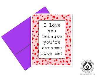Awesome like me card, funny love card, funny Anniversary card, funny Valentines Day card, cute love card