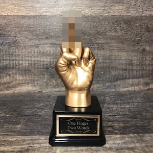 Funny Trophy Middle Finger © Fantasy Football League FFL Worst Stats Trophy Flipping You The Bird F*ck You Trophy One Finger Two Words Award