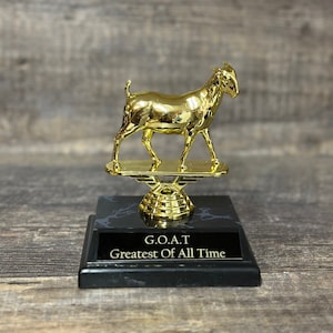 Goat Award Trophy Greatest Of All Time G.O.A.T. Funny Trophy Gag Gift Trophy Top Sales Motivational Achievement Award Personalized Winner